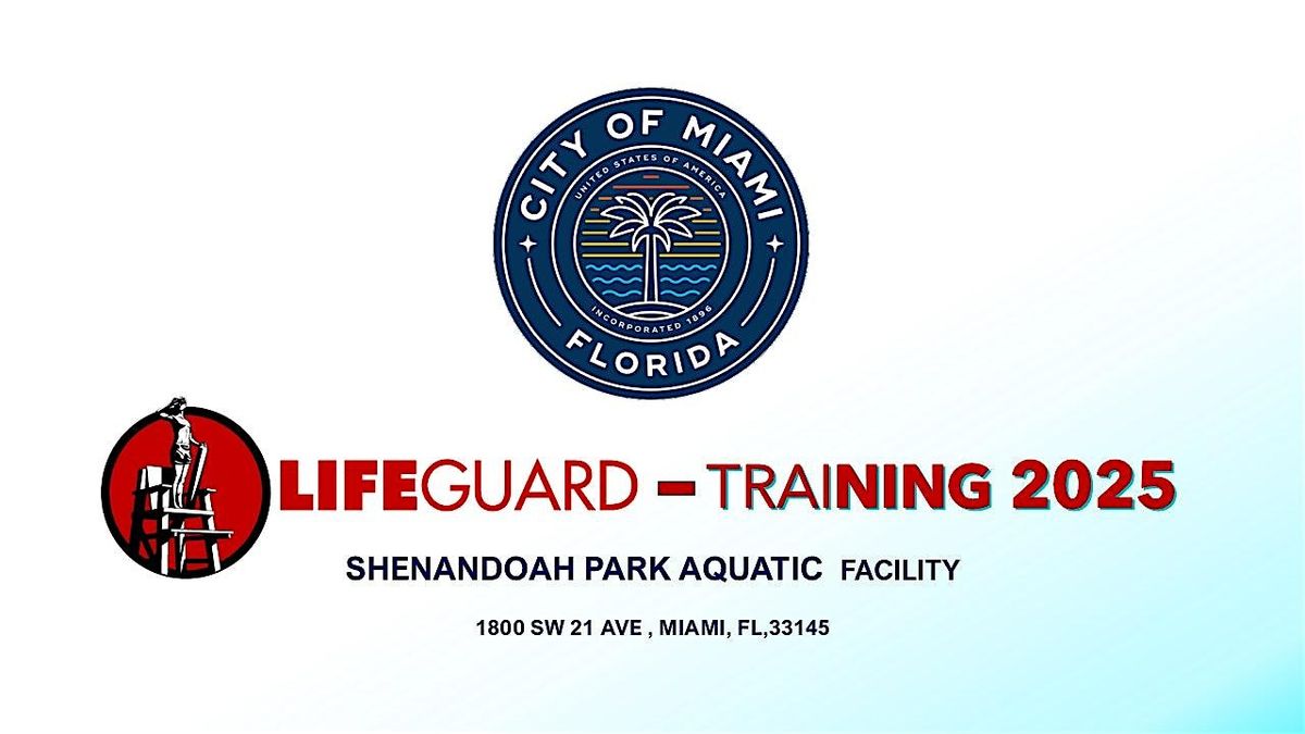 City of Miami 2025 Lifeguard Training - Shenandoah Park Aquatic Facility