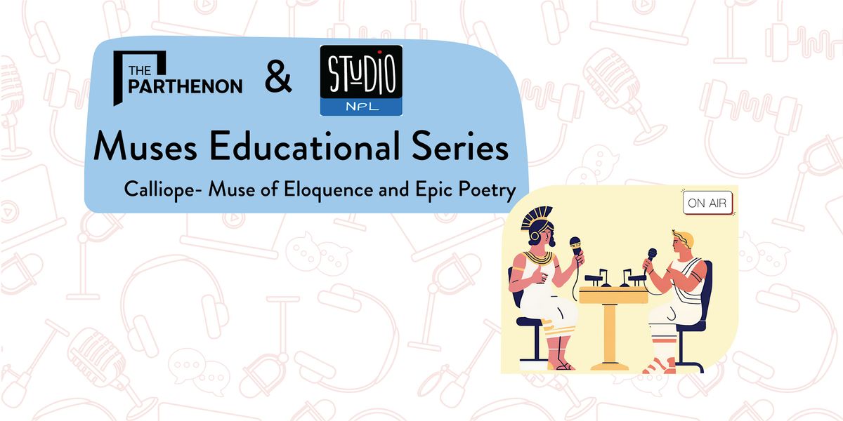 Muses Educational Series: Calliope- Muse of Eloquence and Epic Poetry