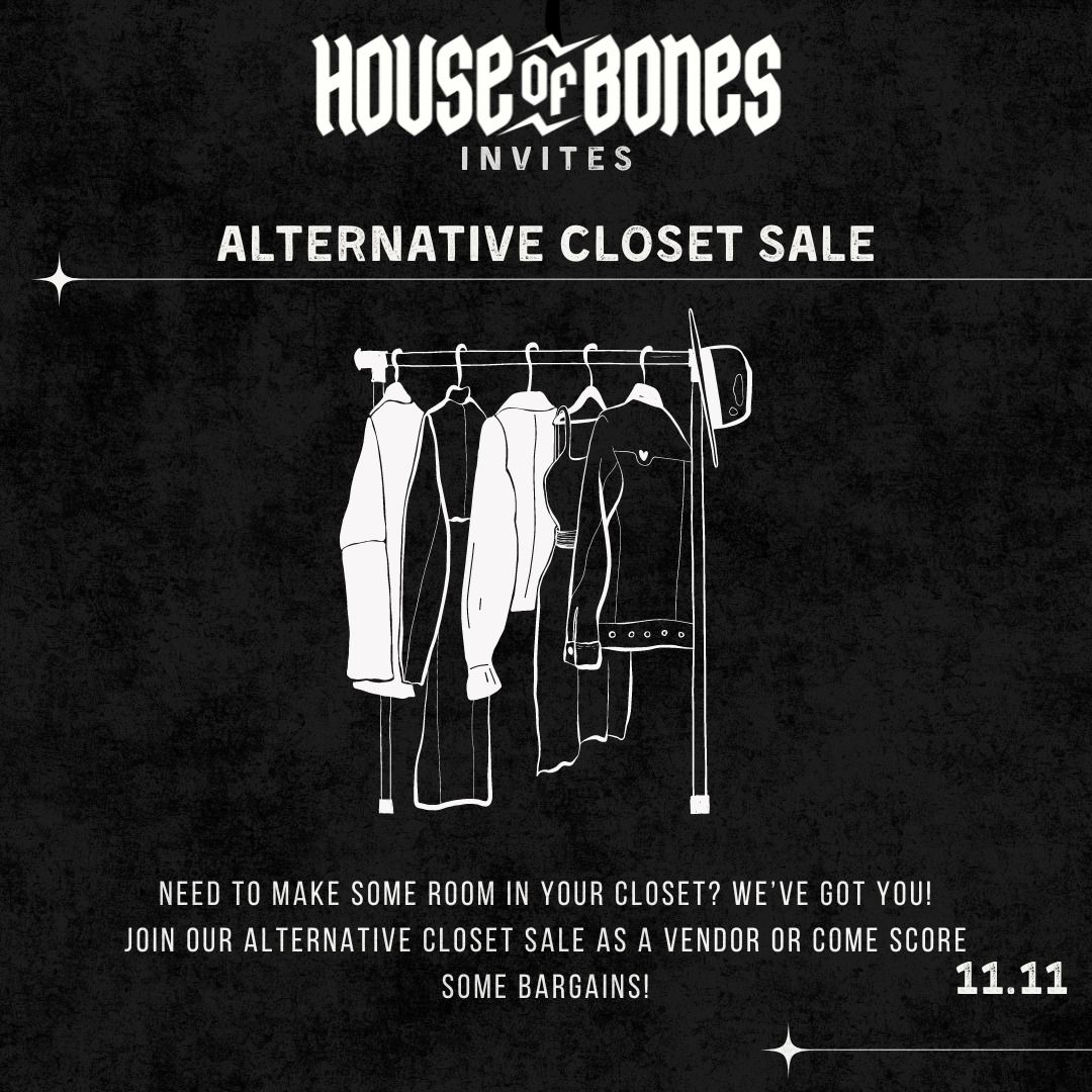 THE ALTERNATIVE CLOSET SALE BY HOUSE OF BONES