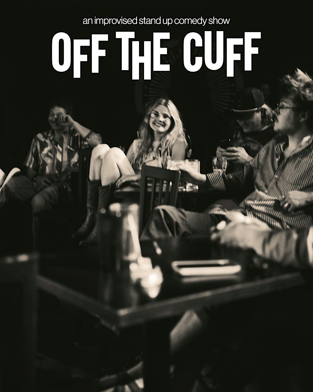Off The Cuff | An Improvised Stand-Up Comedy Show