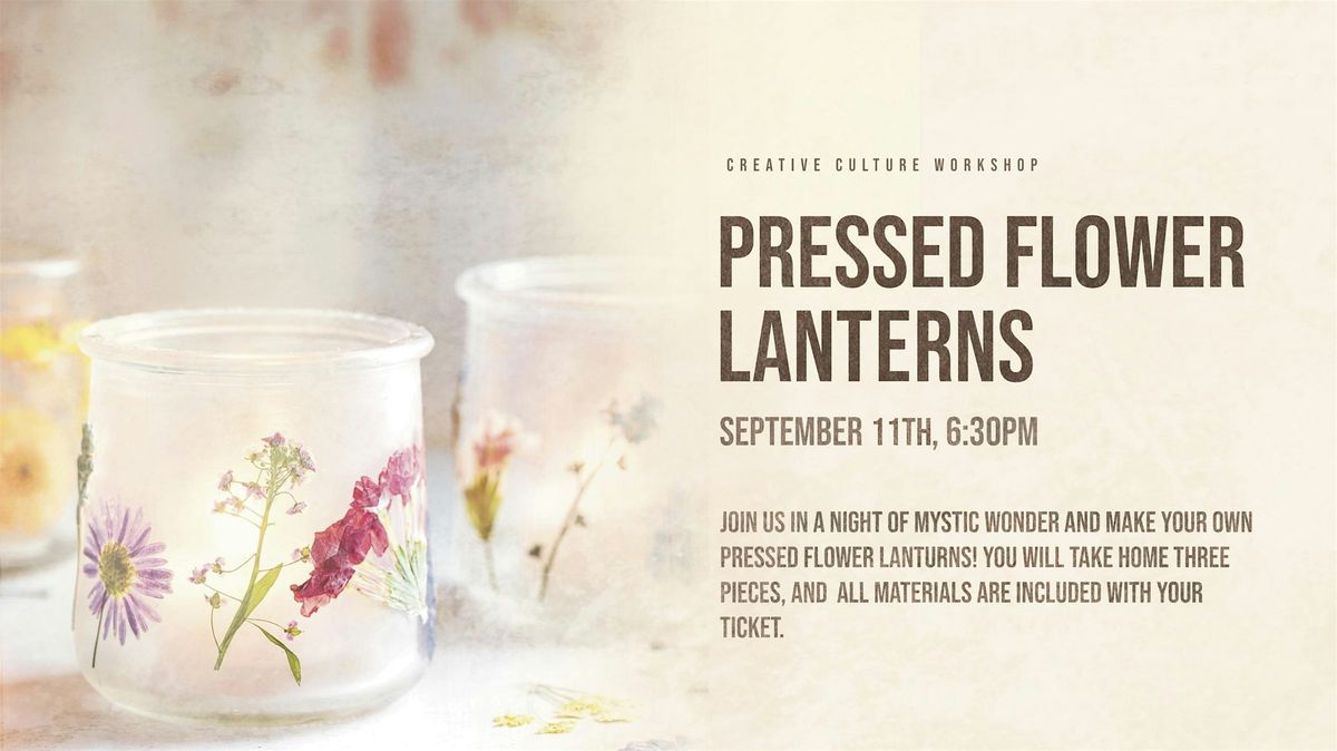Pressed Flower Lanterns |Creative Culture Westport