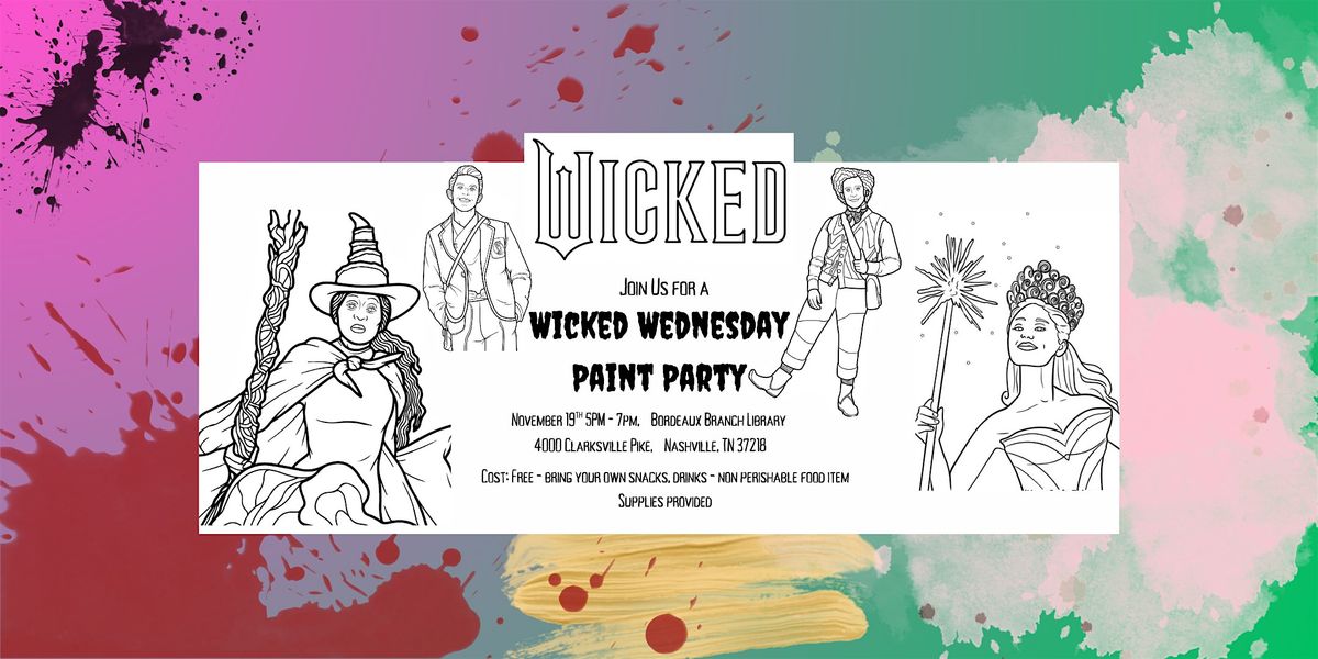 Wicked Wednesday  Paint Party