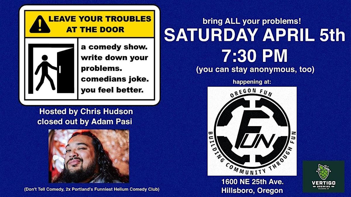 Comedy Night in Hillsboro:   Leave Your Troubles at the Door