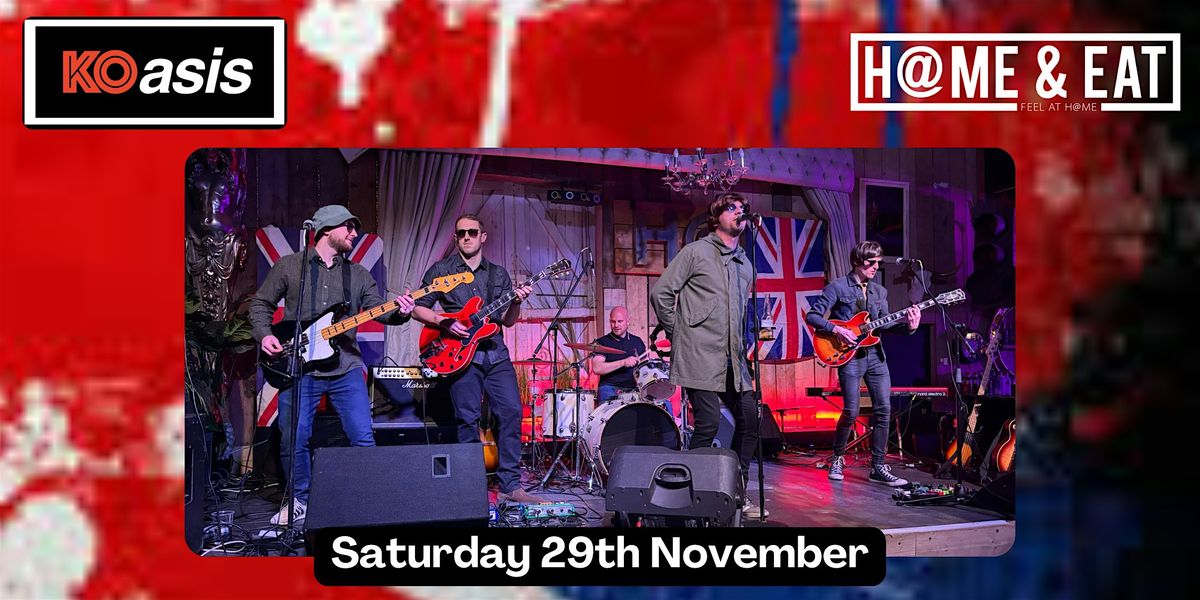 KOasis  - Round Our Way - 29th November