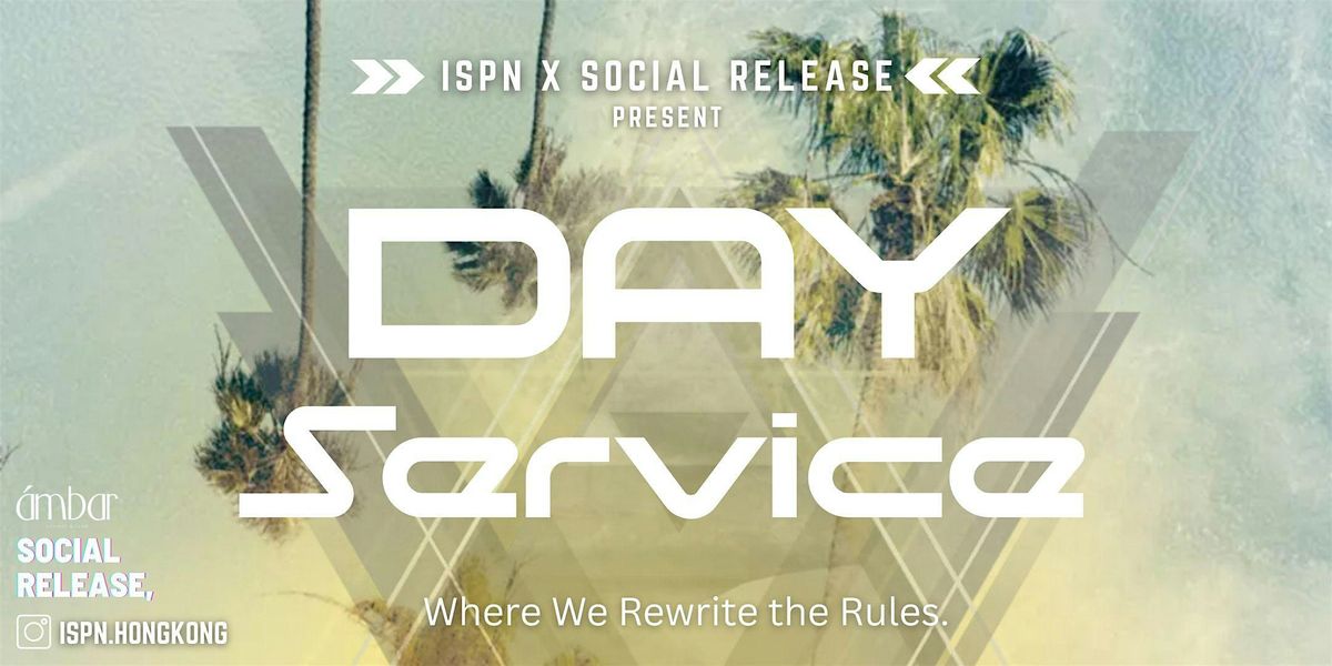 ISPN X Social Release | Day Service