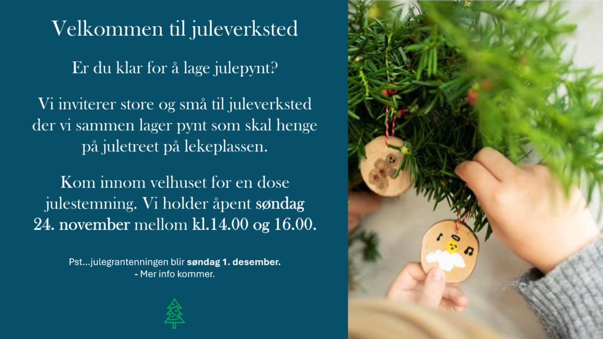 Juleverksted p\u00e5 velhuset! 