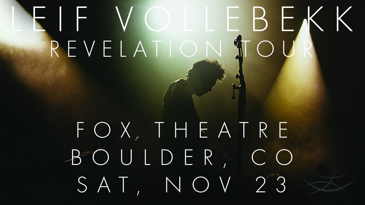 Leif Vollebekk | The Fox Theatre