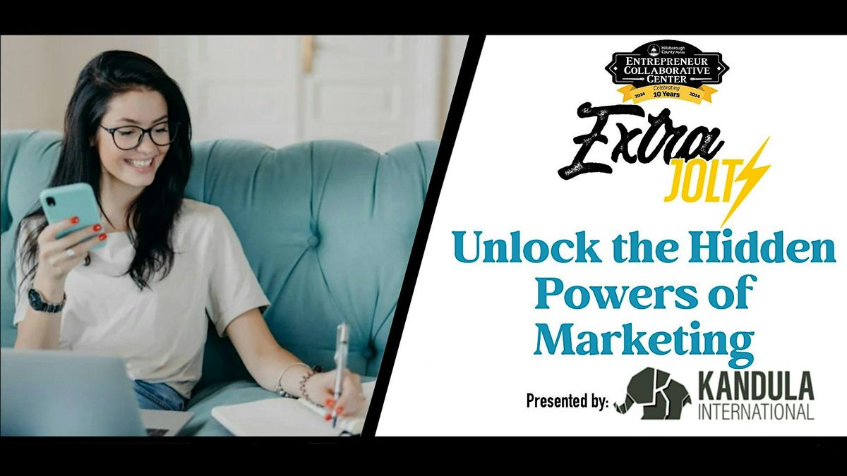 EXTRA JOLT! Unlock  the Hidden Powers of Marketing