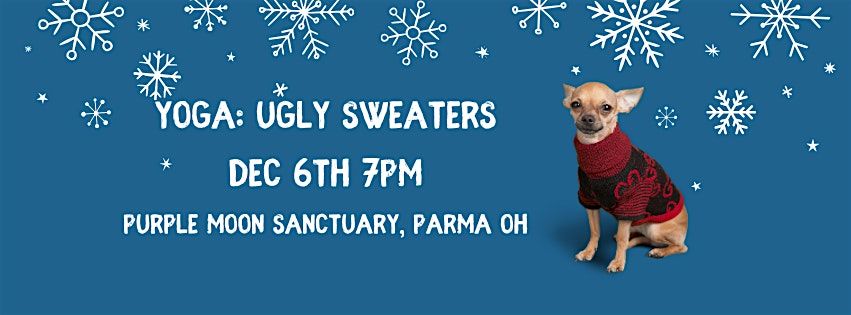 YOGA: Ugly Sweaters (Dogs Welcome)