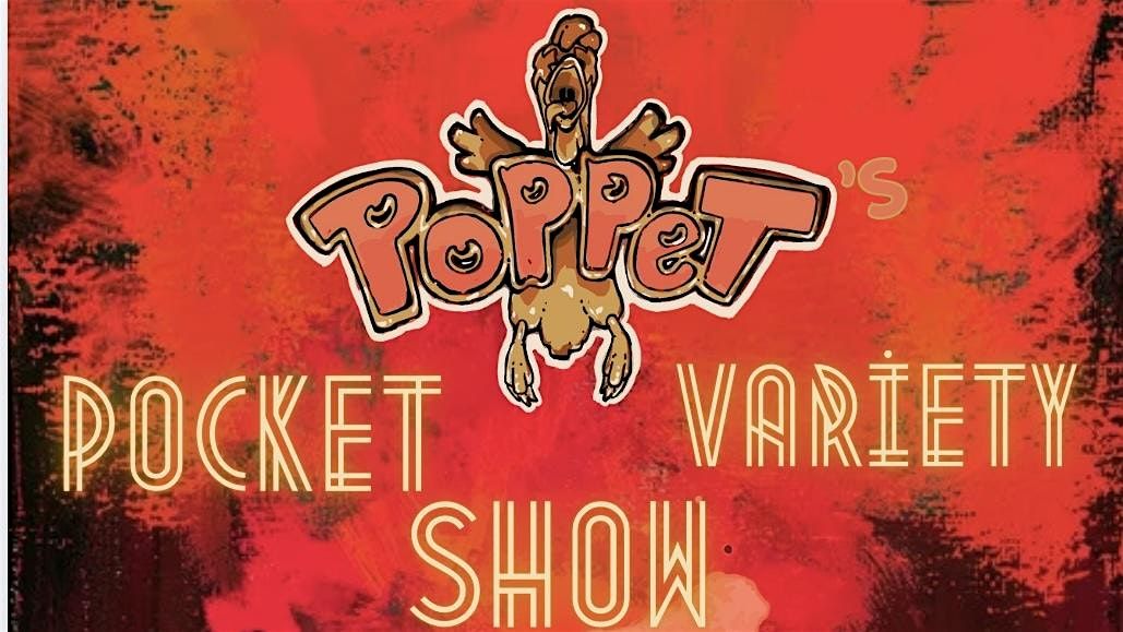Poppet\u2019s Pocket Variety Show