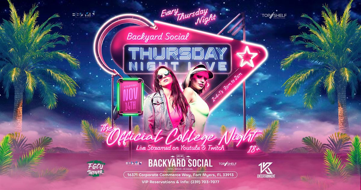 Thursdays = The Official College Night @ Backyard Social