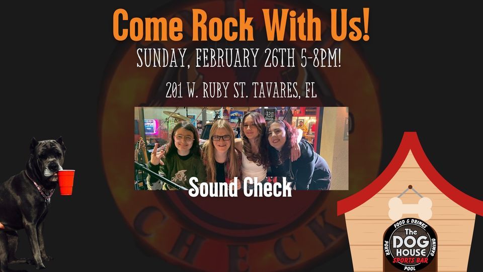 Sound Check Takes Over the Dog House Once Again!, Tavares Dog House, 26 February 2023