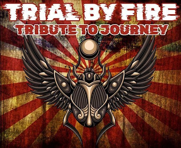 Journey - Trial by Fire - Tribute to Journey