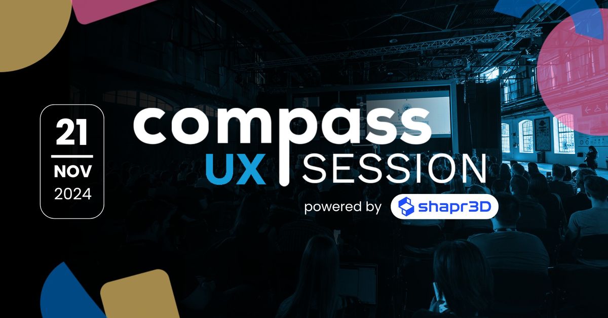 Compass UX Session powered by Shapr3D