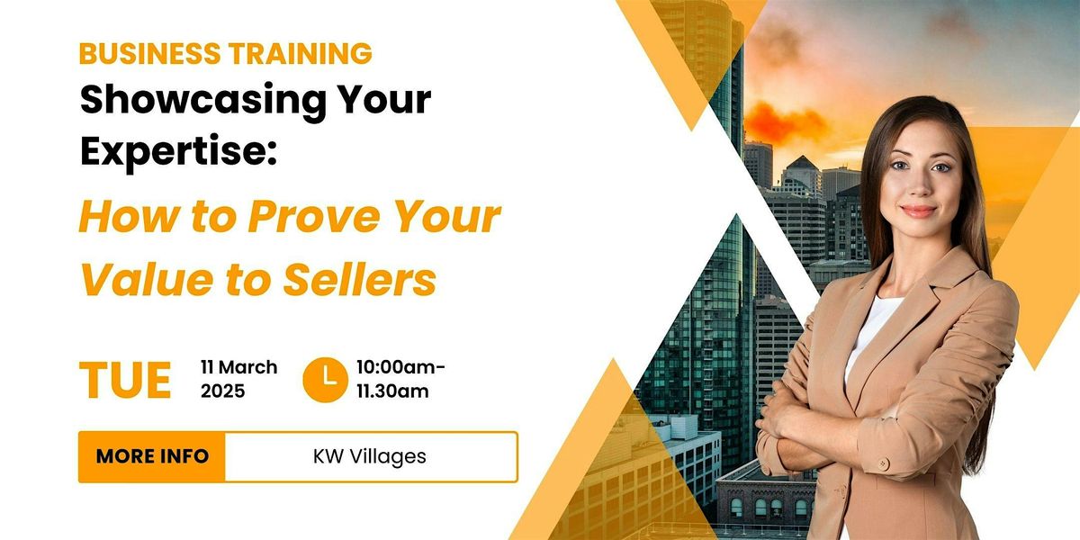 Showcasing Your Expertise: How to Prove Your Value to Sellers