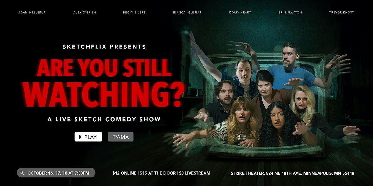 Are You Still Watching?