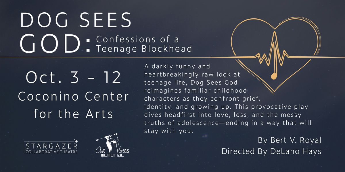Stargazer Collaborative Theatre Presents: Dog Sees God