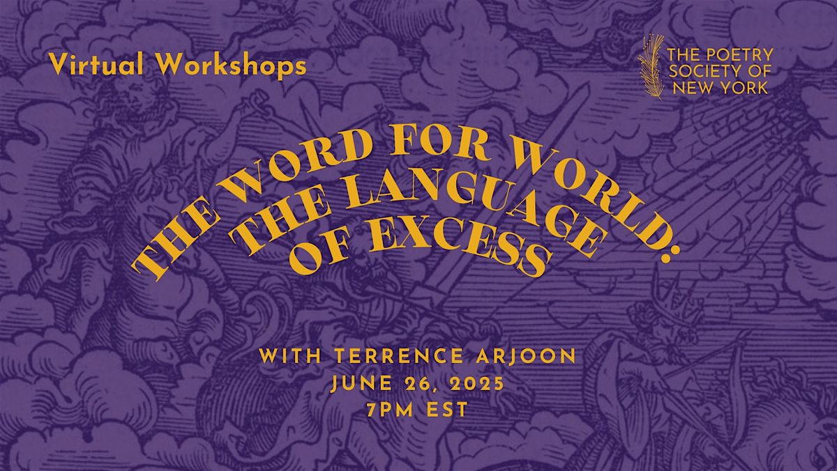 PSNY Virtual Workshop: The Word for World: The Language of Excess