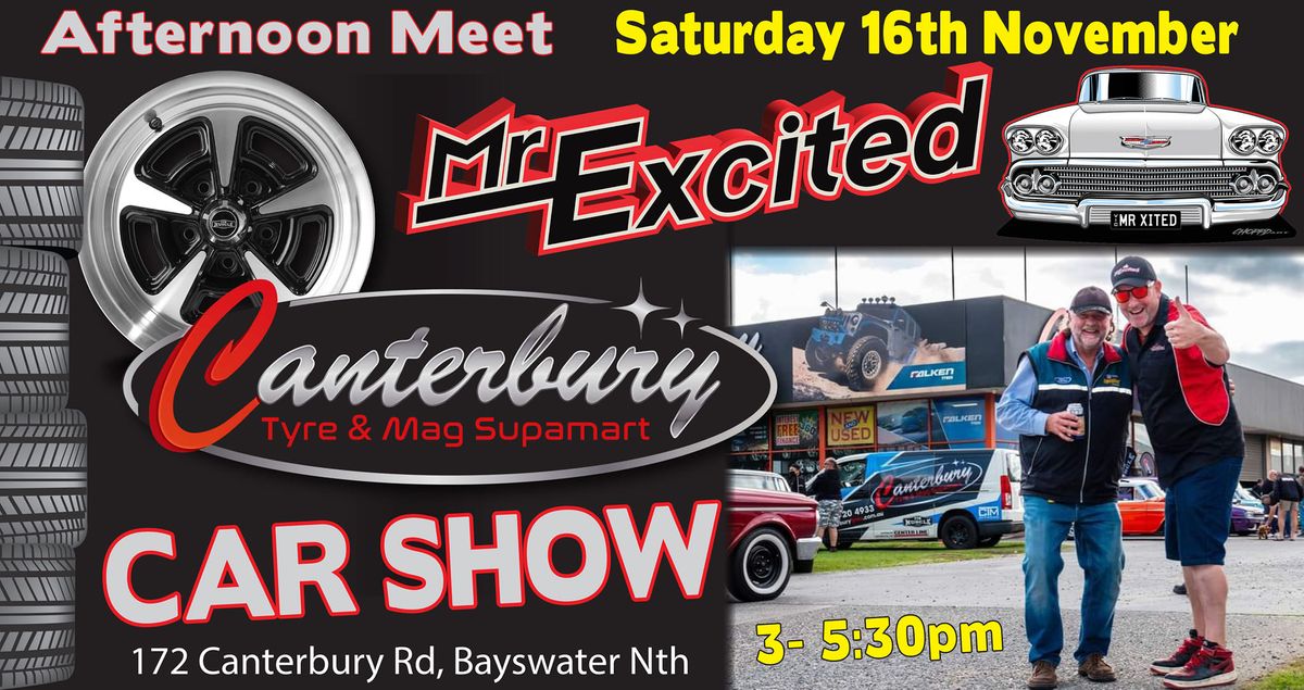 Mr Excited \ud83d\ude0e & Canterbury Tyre & Mag Supamart Car Show 16th November 