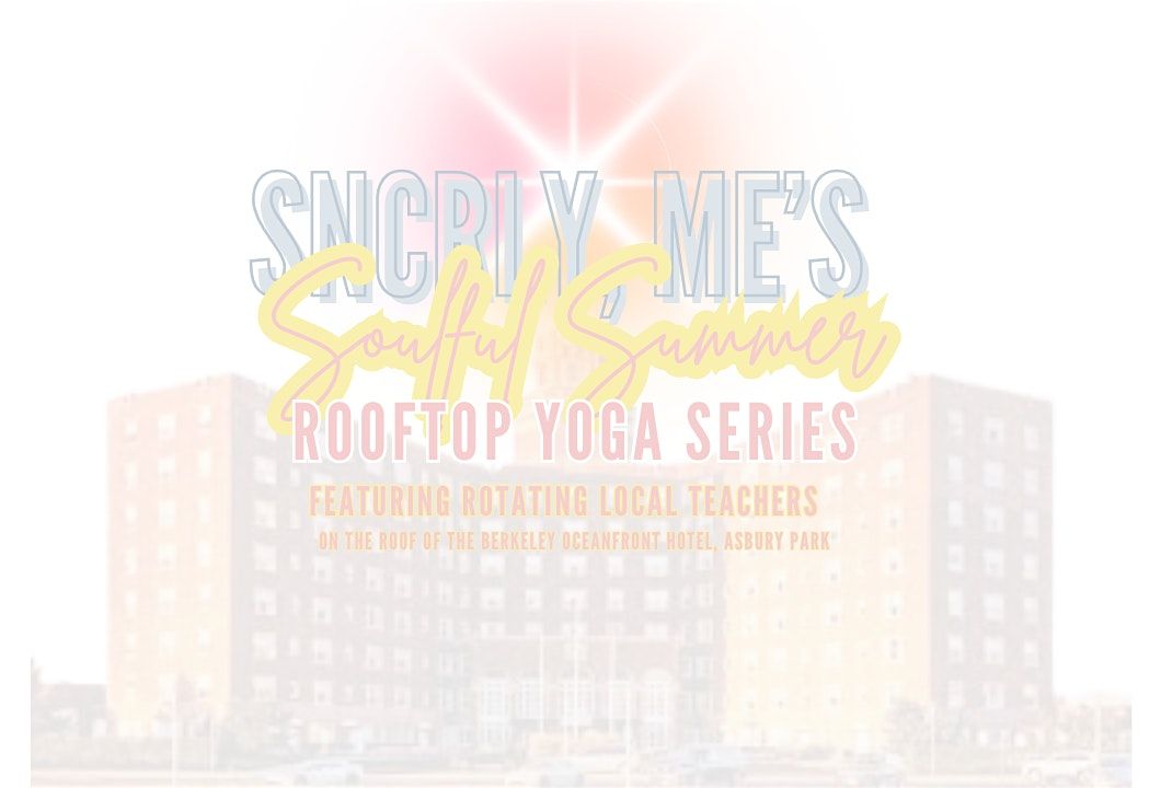 Soulful Summer Rooftop Yoga at the Berkeley