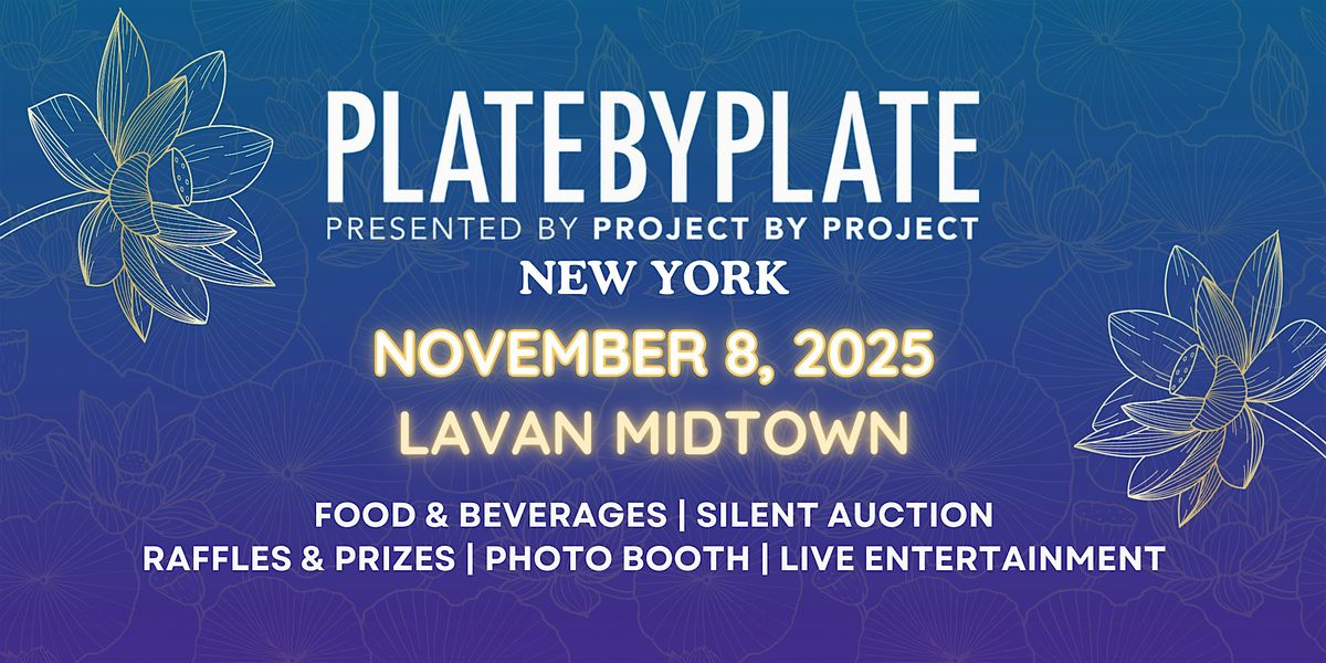 Plate by Plate NY (Annual Tasting Benefit Gala)