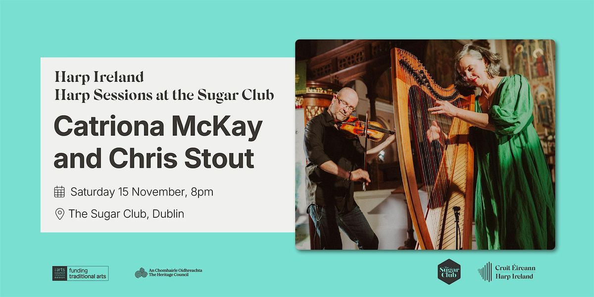 Sugar Club Harp Sessions: Catriona McKay and Chris Stout