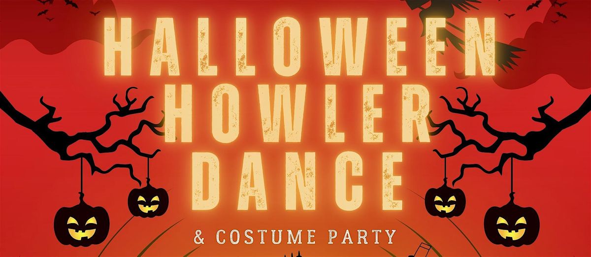 Hallowe'en Howler Dance and Costume Party