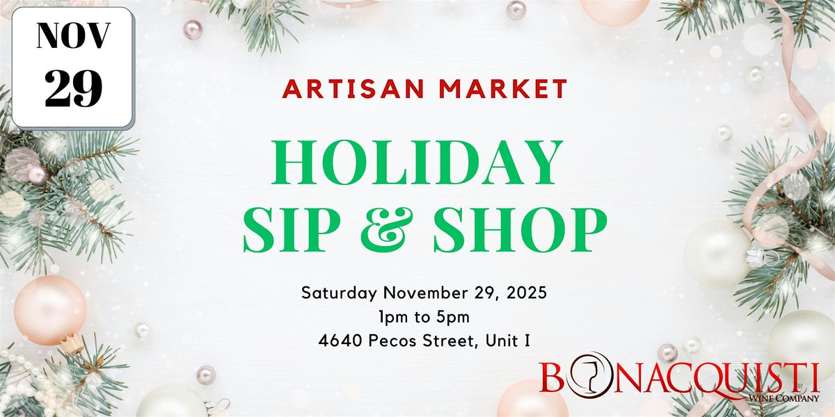 Holiday Sip and Shop Artisan Market