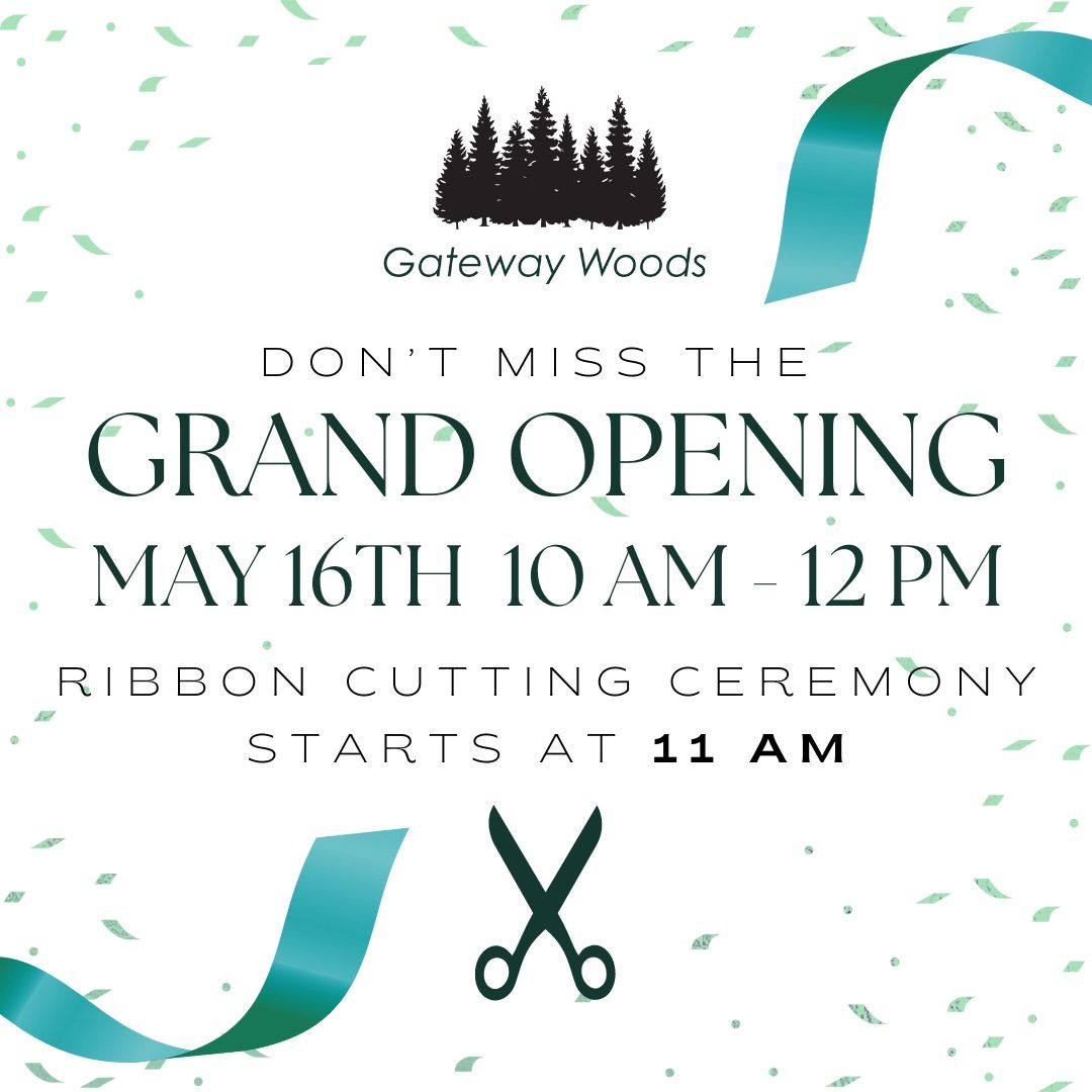 Gateway Woods Grand Opening & Ribbon Cutting Ceremony