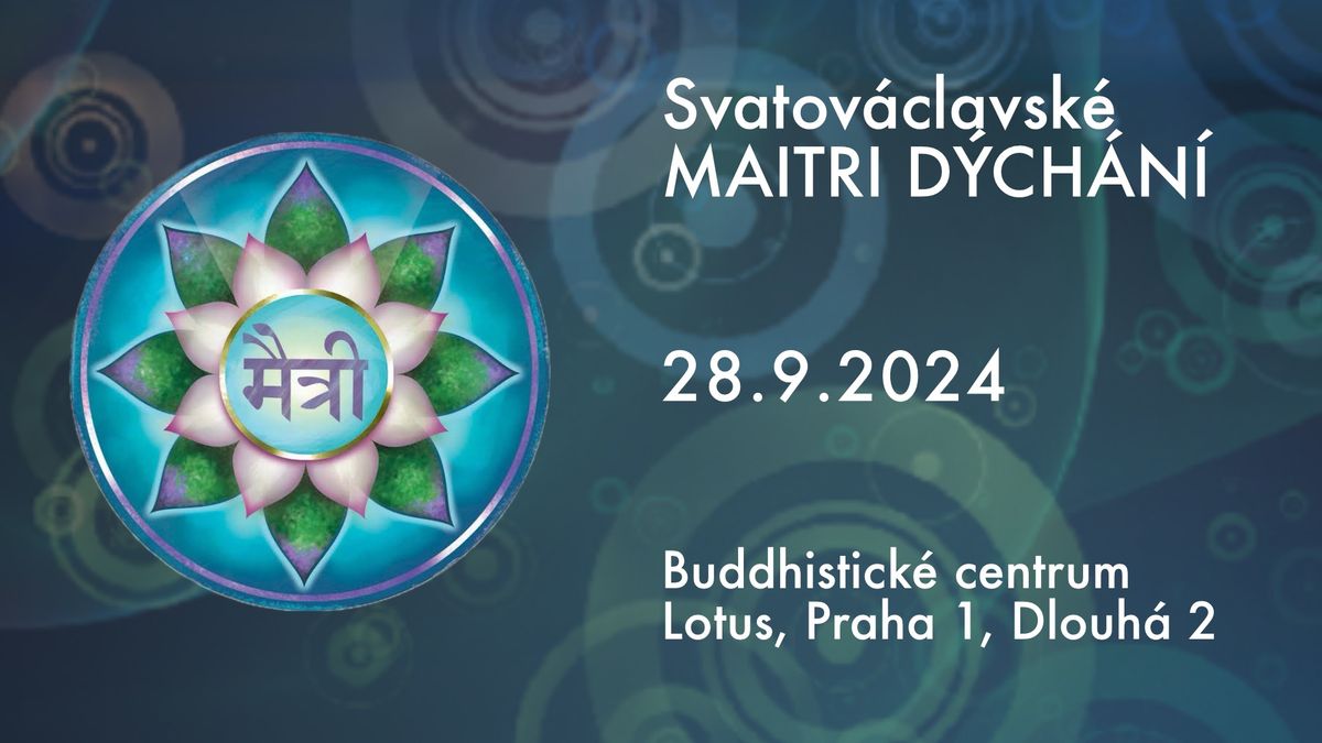 Svatov\u00e1clavsk\u00e9 Maitri d\u00fdch\u00e1n\u00ed v Centru Lotus