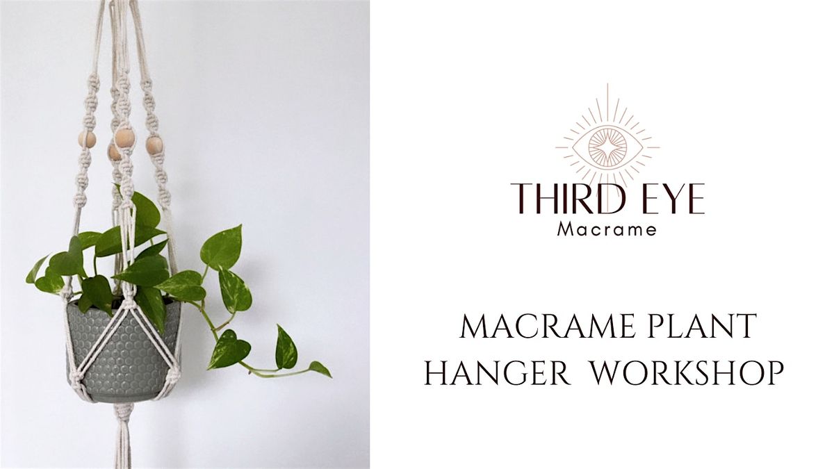 Macrame Plant Hanger Workshop