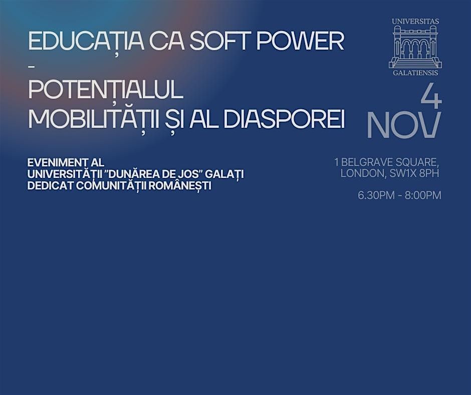 Educa\u021bia ca soft power \u2013 poten\u021bialul mobilit\u0103\u021bii \u0219i al diasporei