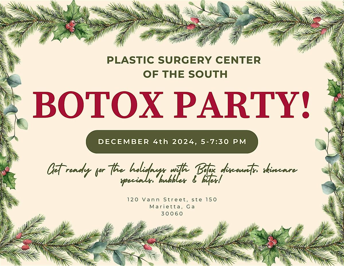 Botox Party at Plastic Surgery Center of the South