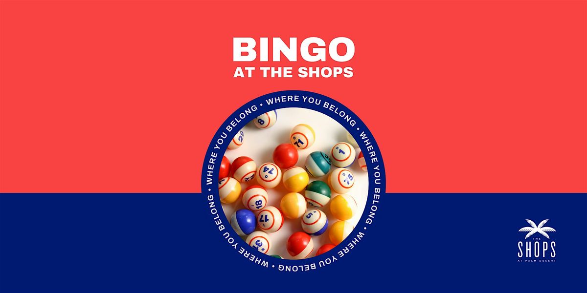 Bingo at The Shops - February