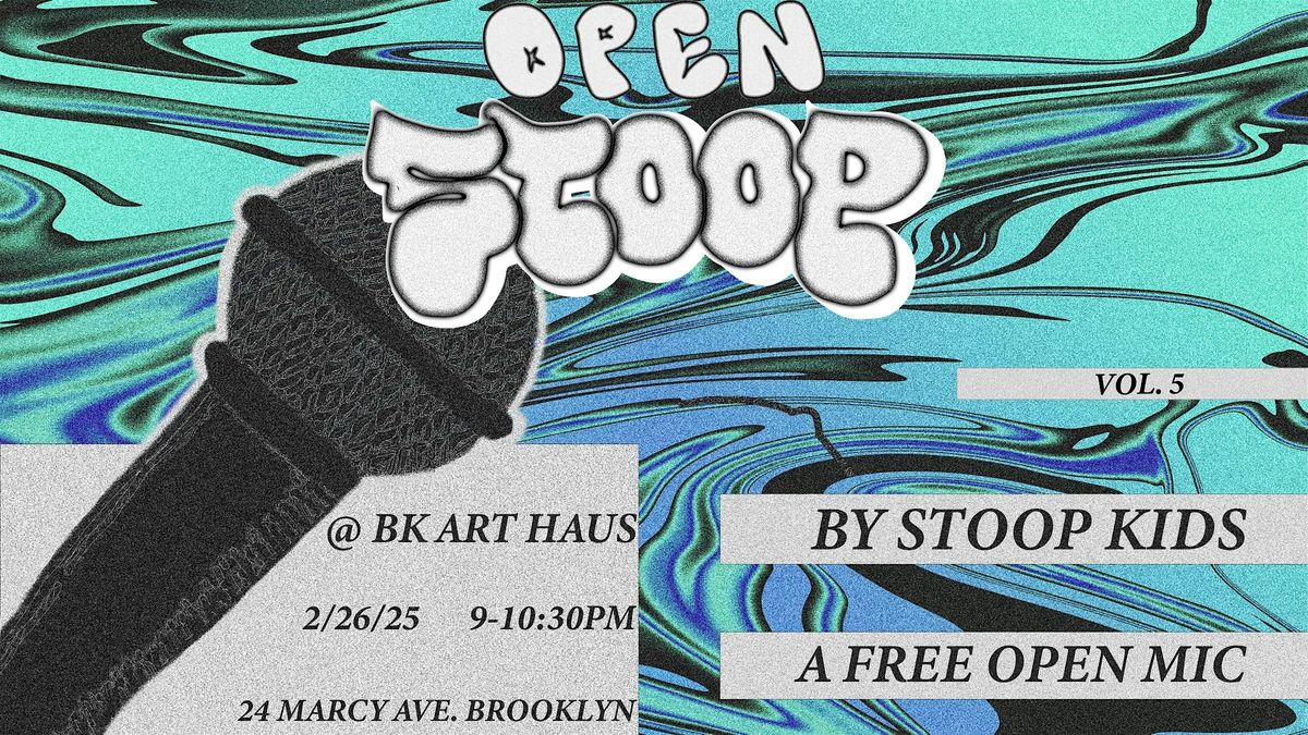 Stoop Kids Vol. 5 - FREE Open Mic