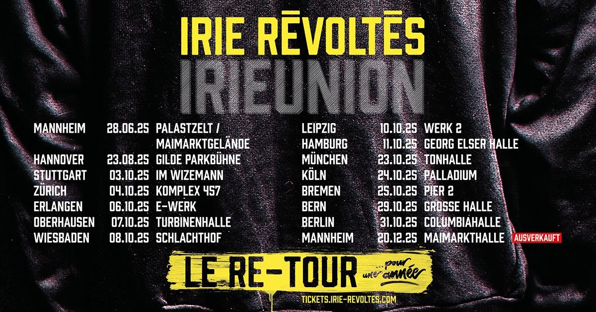 IRIE R\u00c9VOLT\u00c9S | Irieunion - Berlin, Columbiahalle