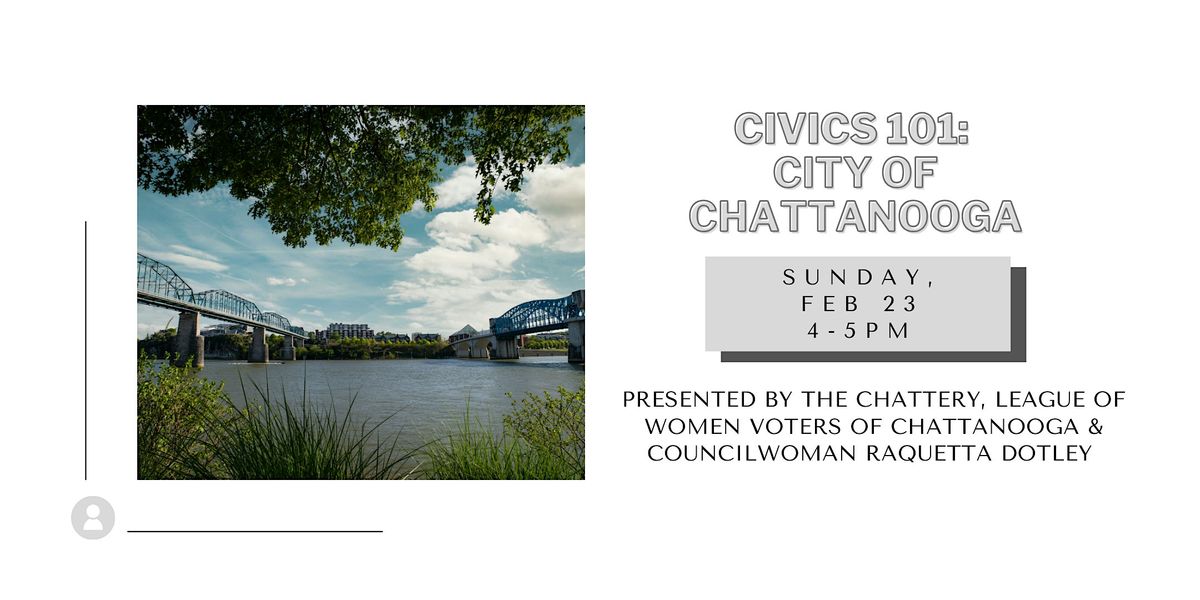 Civics 101: City of Chattanooga