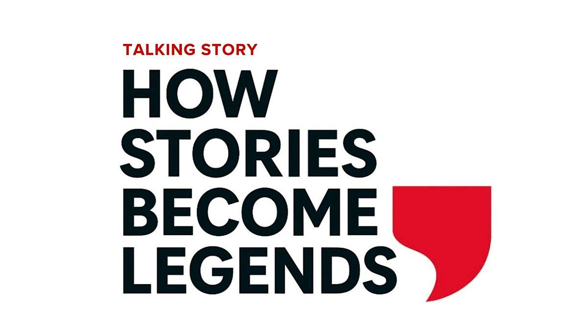 How Stories Become Legends