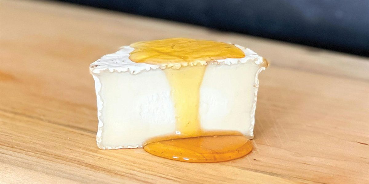 Classic Series: Honey and Cheese Pairings-$75