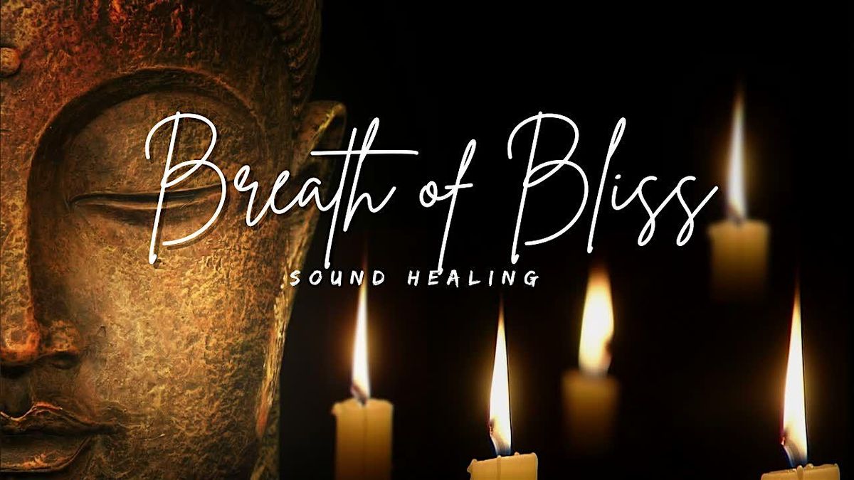 Breath of Bliss Sound Healing