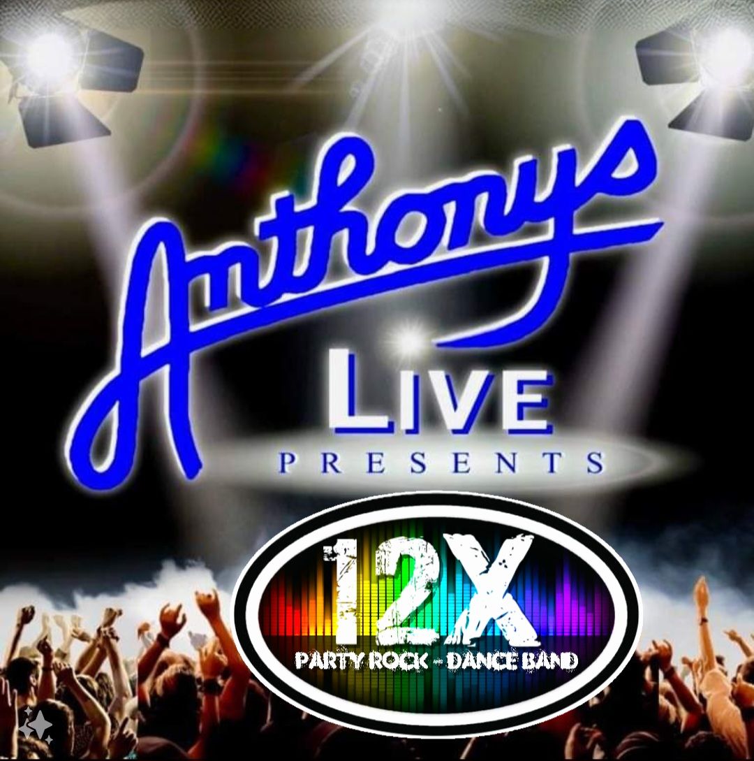 12X Party Rock & Dance Band at Anthony's Live Beach Club Estates Summer Concerts