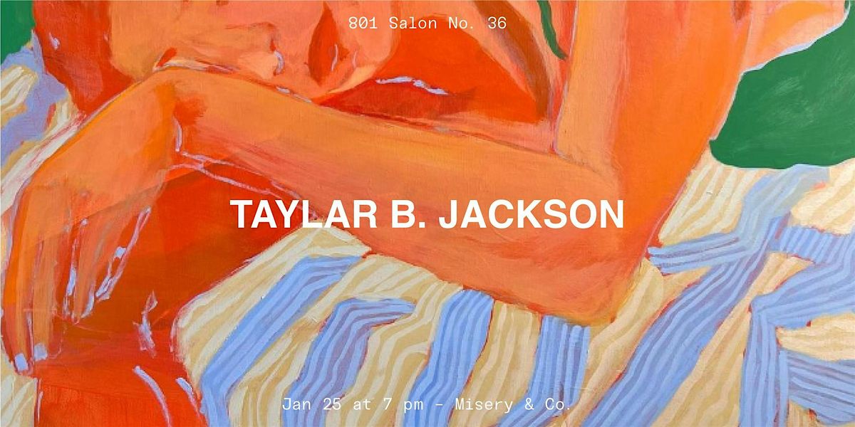 801 Salon: Taylar B. Jackson \/\/ Gothsloth