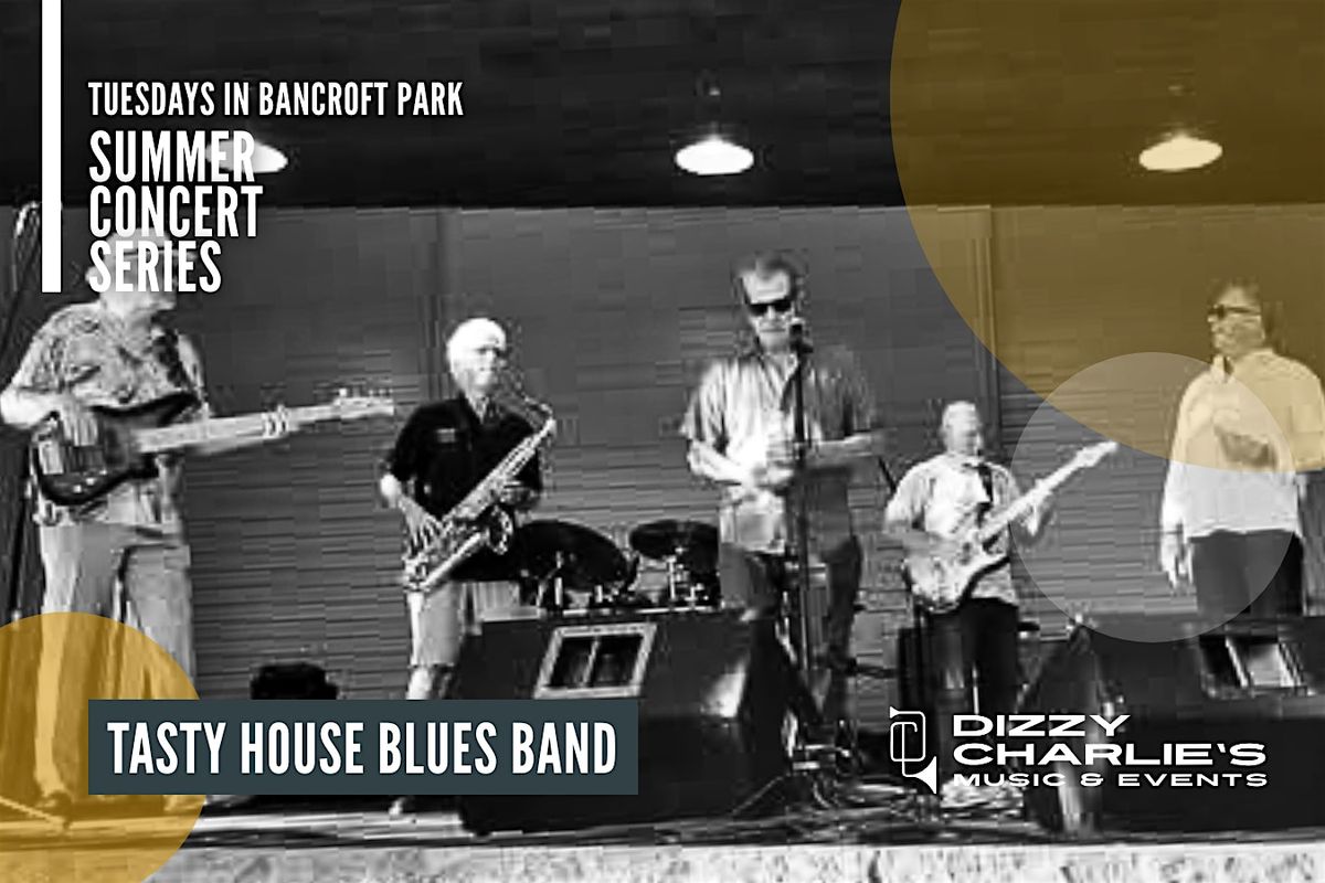 Tasty House Blues Band (Free Summer Concert)