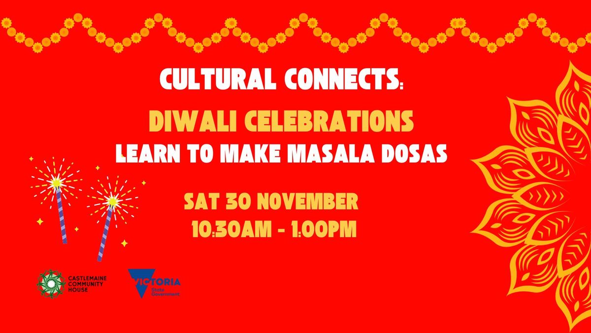 Cultural Connects: Diwali Masala Dosa Workshop