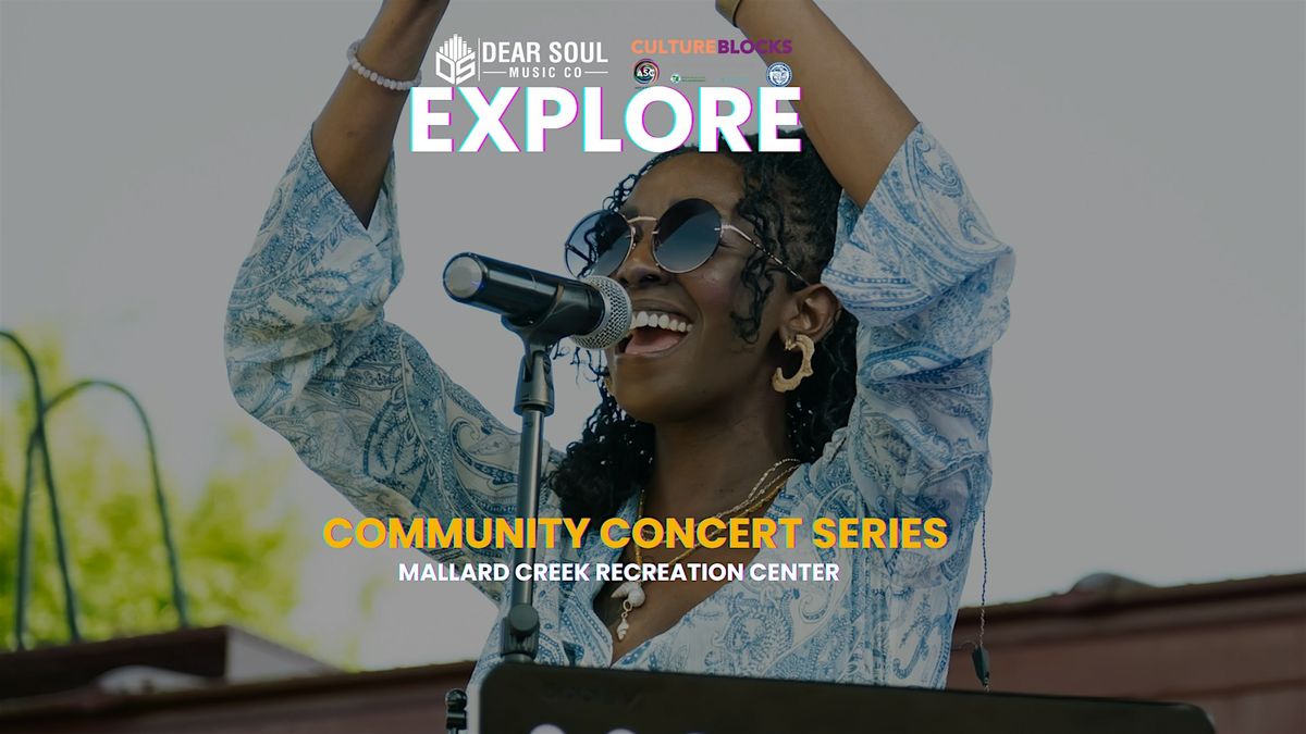 EXPLORE: Community Concerts at Mallard Creek Recreation!