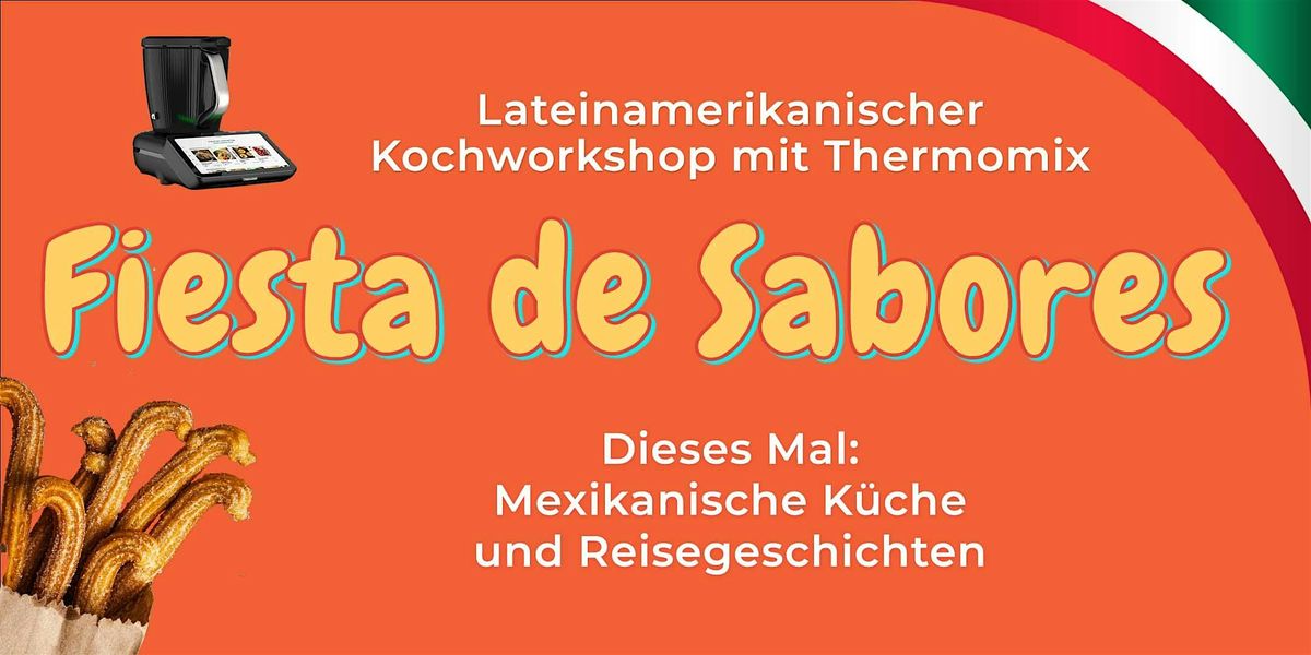 Fiesta de Sabores - Lateinamerikanisch Kochen mit dem Thermomix