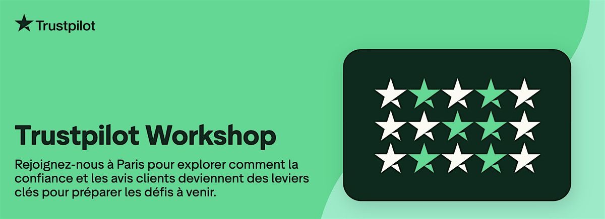 Workshop Trustpilot : Transformez la voix du client en levier de croissance