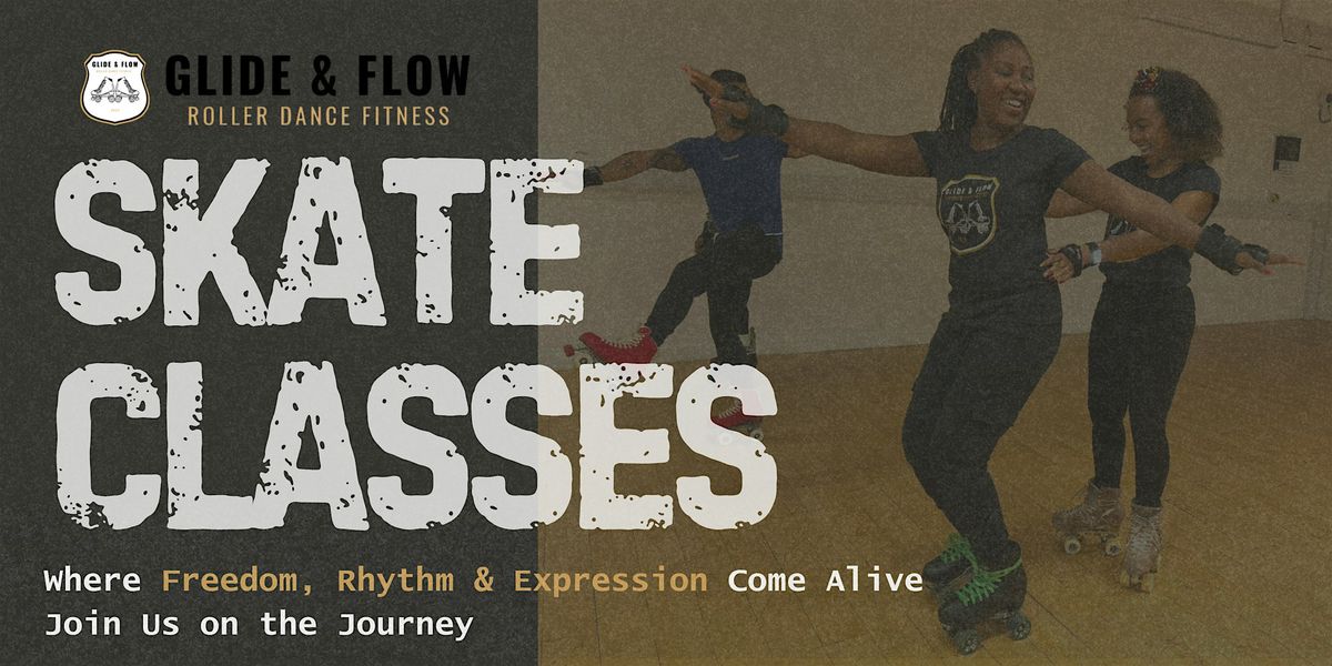 GLIDE & FLOW  Signature Skate Classes