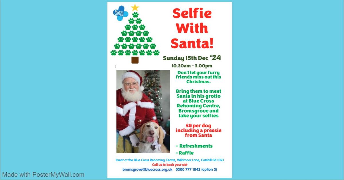 Selfie with Santa - Blue Cross Bromsgrove - 15 Dec '24