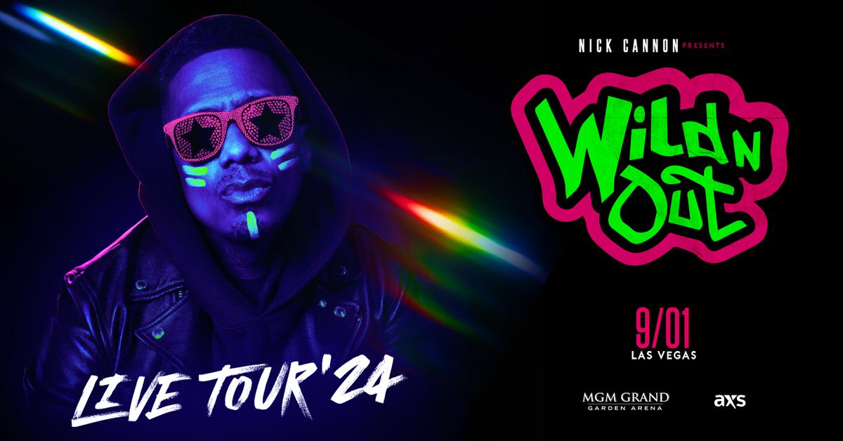 Nick Cannon Presents Wild n Out Live Tour 2024, MGM Grand garden arena